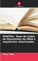 Mantra: Base de dados de Manchester de tRNA e sequências relacionadas