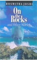 On The Rocks And Other Stories