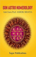 Sun Astro Numerology - English - Ank Guru Prof. Ashok Bhatia - Sagar Publications