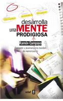 Desarrolla Una Mente Prodigiosa
