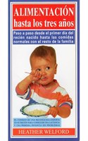 ALIMENTACION HASTA LOS TRES ANOS (NINOS Y ADOLESCENTES) (Spanish Edition): (NINOS Y ADOLESCENTES)
