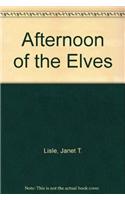 Afternoon of the Elves
