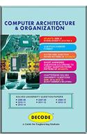 Decode Computer Architecture & Organization for APJAKTU (Sem-VI ECE-Elex Engg - E&Tc Elective - I 2013 vourse)