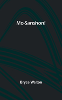 Mo-Sanshon!