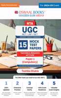 Oswaal NTA UGC NET / JRF / SET Paper 1 | 15 Mock Test Papers | Teaching & Research Aptitude (Compulsory) | For 2024-25 Exam) | By Toshiba Shukla