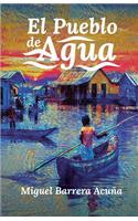 El Pueblo de Agua