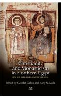 Christianity and Monasticism in Northern Egypt