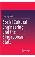 Social Cultural Engineering and the Singaporean State