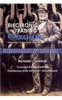 Electronic Trading and Blockchain: Yesterday, Today and Tomorrow