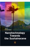 Nanotechnology Toward the Sustainocene
