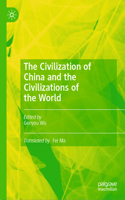 Civilization of China and the Civilizations of the World