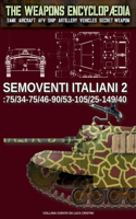 Semoventi italiani - Vol. 2: 75/34-75/46-90/53-102/25-149/40