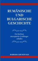 Rumänische Und Bulgarische Geschichte