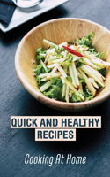 Quick And Healthy Recipes
