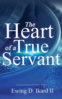 Heart of a True Servant