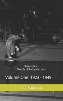 Redemption: The Life of Rocky Marciano: Volume One: 1923 - 1949(1 Redemption: The Life of Rocky Marciano)