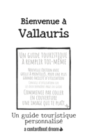 Bienvenue à Vallauris: Un guide touristique personnalisé