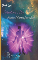 Dark Star /Freedom's Star