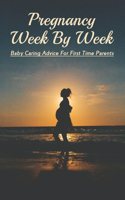 Pregnancy Week By Week
