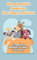 Homeopathic Medicine For Dogs And Cats Alternative Methods To Treat Your Pets