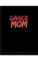 Dance Mom