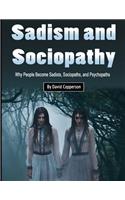 Sadism and Sociopathy