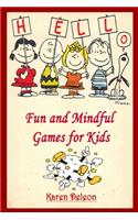Fun and Mindful Games for Kids