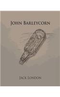 John Barleycorn (Annotated)