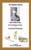 El Capitan March: for Trombone Choir or Low Brass Ensemble