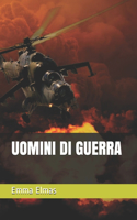 Uomini Di Guerra: (3 The Hollow Men)