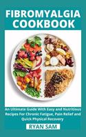Fibromyalgia Cookbook