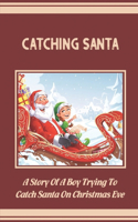 Catching Santa