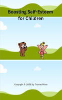 Boosting Self - Esteem in Children