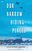 Our Narrow Hiding Places
