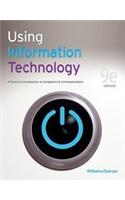Using Information Technology Complete Edition