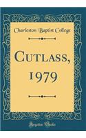 Cutlass, 1979 (Classic Reprint)