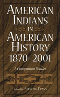 American Indians in American History, 1870-2001