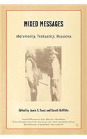Mixed Messages: Materiality, Textuality, Missions