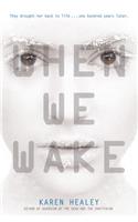 When We Wake