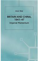 Britain And China, 1941-47