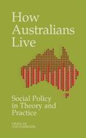 How Australians Live: Social Policy in Theory and Practice