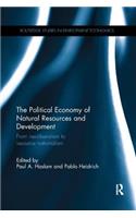 The Political Economy of Natural Resources and Development