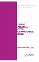 Linear Algebra Over Commutative Rings