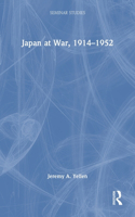 Japan at War, 1914–1952