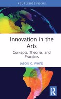 Innovation in the Arts