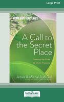 Call to the Secret Place