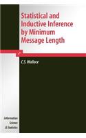 Statistical and Inductive Inference by Minimum Message Length