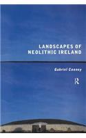 Landscapes of Neolithic Ireland