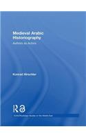Medieval Arabic Historiography