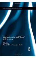 Intersectionality and "Race" in Education